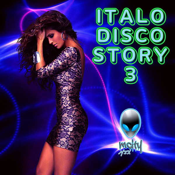 VA - Italo Disco Story 3 (mCITY Mix) 2022