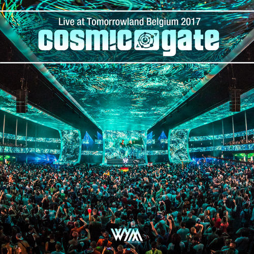 Cosmic Gate - Live at Tomorrowland 2017
